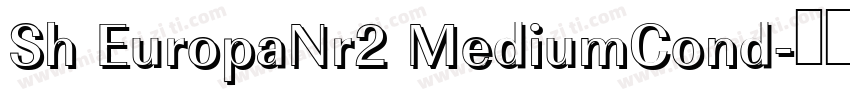 Sh EuropaNr2 MediumCond字体转换